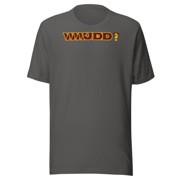 Unisex "WWJDD?" T-Shirt - Image 5